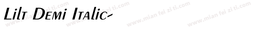 Lilt Demi Italic字体转换